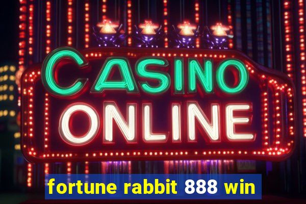 fortune rabbit 888 win